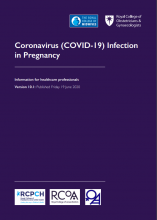 Coronavirus (COVID-19) Infection in Pregnancy: Information for healthcare professionals [Updated 19th June 2020]